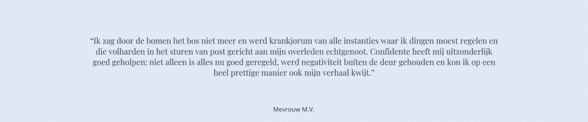Cliënten over dienstverlening Confidente